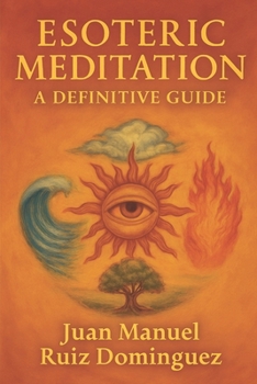 Paperback Esoteric Meditation: A Definitive Guide Book