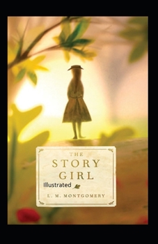 Paperback The Story Girl Illustrated Book