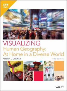 Hardcover Grades 9-12 2018 (Greiner, Visualizing Human Geography: at Home in a Diverse World) Book