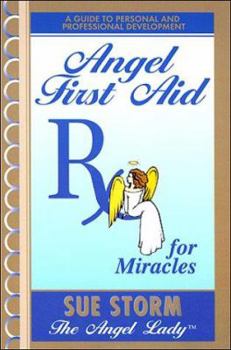 Paperback Angel First Aid, Rx for Miracles Book