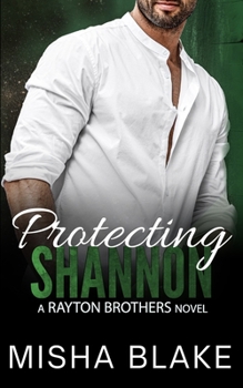 Paperback Protecting Shannon: A friends-with-benefits suspense romance Book