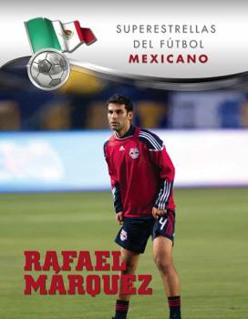 Rafael Márquez - Book  of the Superestrellas del Fútbol
