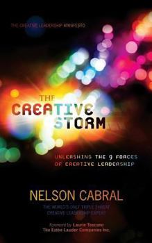 Paperback The Creative Storm: Unleashing The 9 Forces Of Creative Leadership Book