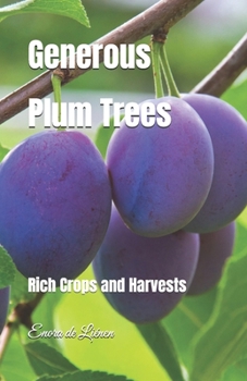 Paperback Generous Plum Trees: Rich Crops and Harvests Book