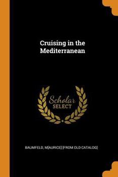 Paperback Cruising in the Mediterranean Book
