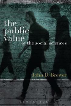 Hardcover The Public Value of the Social Sciences: An Interpretive Essay Book