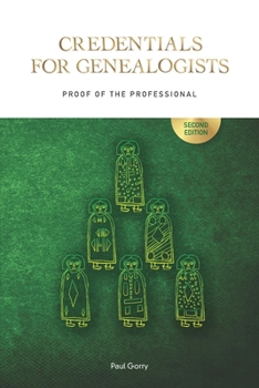 Paperback Credentials for Genealogists: Proof of the Professional Book