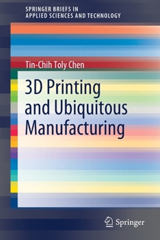 Paperback 3D Printing and Ubiquitous Manufacturing Book
