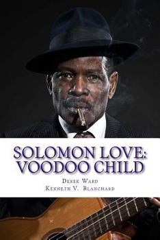 Paperback Solomon Love: Voodoo Child Book
