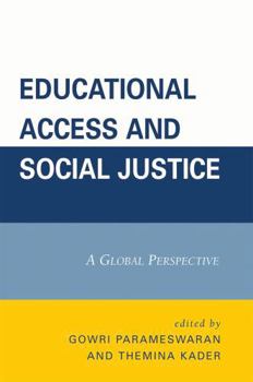 Paperback Educational Access and Social Justice: A Global Perspective Book