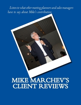 Paperback Mike Marchev's Client Reviews Book