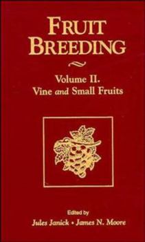 Fruit Breeding: Volume 2, Vine and Small Fruits