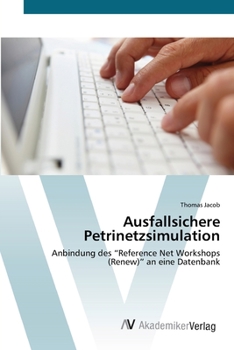 Paperback Ausfallsichere Petrinetzsimulation [German] Book