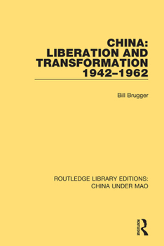 Paperback China: Liberation and Transformation 1942-1962 Book