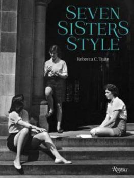 Hardcover Seven Sisters Style: The All-American Preppy Look Book