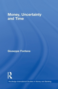 Paperback Money, Uncertainty and Time Book