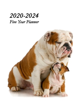 2020 – 2024 Five Year Planner: Protective Bulldog with Bulldog Puppy Cover – Includes Major U.S. Holidays and Sporting Events