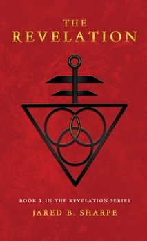 Hardcover The Revelation: Book I in The Revelation Series Book