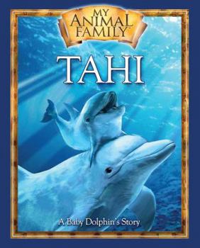 Hardcover Tahi: A Baby Dolphin's Story Book