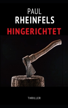 Paperback Hingerichtet: Die grausame Treibjagd nach Menschenopfern [German] Book