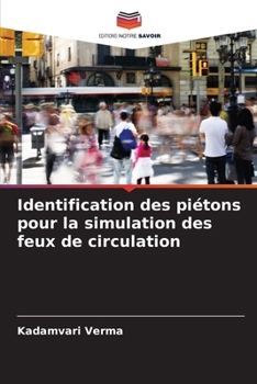 Paperback Identification des piétons pour la simulation des feux de circulation [French] Book