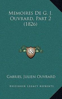 Paperback Memoires De G. J. Ouvrard, Part 2 (1826) [French] Book