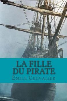 Paperback La fille du pirate [French] Book