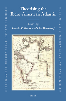 Hardcover Theorising the Ibero-American Atlantic Book