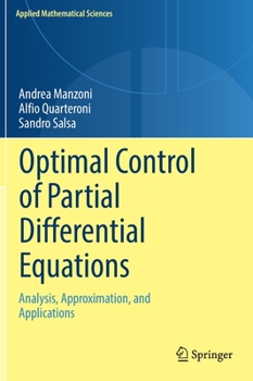 Hardcover Optimal Control of Partial Differential Equations: Analysis, Approximation, and Applications Book