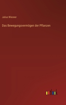 Hardcover Das Bewegungsvermögen der Pflanzen [German] Book