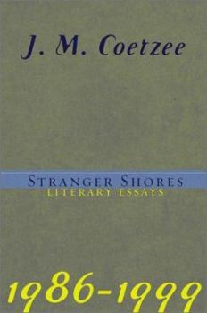 Hardcover Stranger Shores: Literary Essays 1986-1999 Book