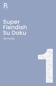 Paperback Super Fiendish Su Doku Book 1: A Fiendish Sudoku Book for Adults Containing 200 Puzzles Volume 1 Book