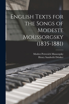 Paperback English Texts for the Songs of Modeste Moussorgsky (1835-1881) Book