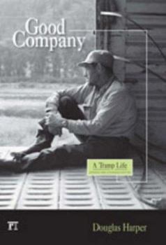 Hardcover Good Company: A Tramp Life Book