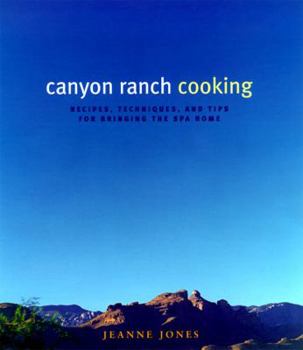 Hardcover Canyon Ranch Cooking: Bringing The Spa Home Book