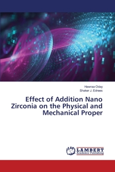 Paperback Effect of Addition Nano Zirconia on the Physical and Mechanical Proper Book