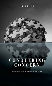 Paperback Conquering Concern: Finding Peace Beyond Worry Book