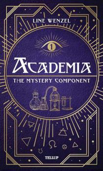 Hardcover Tellup The Mystery Component (Academia Series). Book