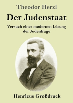 Paperback Der Judenstaat (Großdruck): Versuch einer modernen Lösung der Judenfrage [German] Book