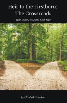 Paperback Heir to the Firstborn: The Crossroads Book