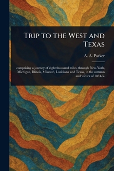Trip to the West and Texas