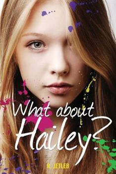 Paperback What about Hailey? Book