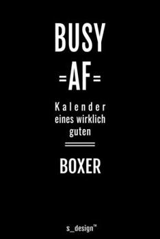 Kalender 2020 für Boxer: Wochenplaner / Tagebuch / Journal für das ganze Jahr: Platz für Notizen, Planung / Planungen / Planer, Erinnerungen und Sprüche (German Edition)