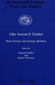 Hardcover Like Season'd Timber: New Essays on George Herbert Book