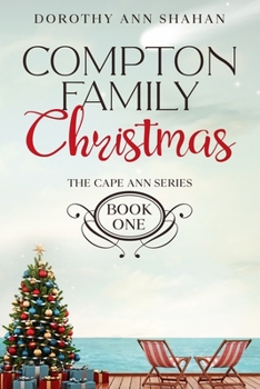 Paperback Compton Family Christmas: The Cape Ann Series Book one Book