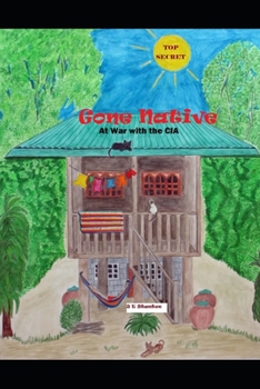 Paperback Gone Native: At War with the CIA Book