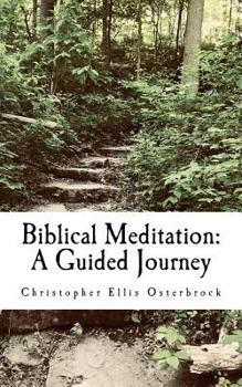 Paperback Biblical Meditation: A Guided Journey Book