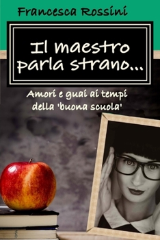 Paperback Il maestro parla strano... [Italian] Book
