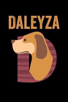 Daleyza: Animals Coloring Book for Kids, Weekly Planner, and Lined Journal Animal Coloring Pages. Personalized Custom Name Initial Alphabet Christmas or Birthday Gift for Girls