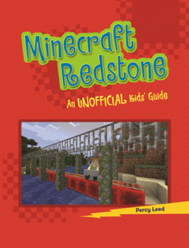 Library Binding Minecraft Redstone: An Unofficial Kids' Guide Book